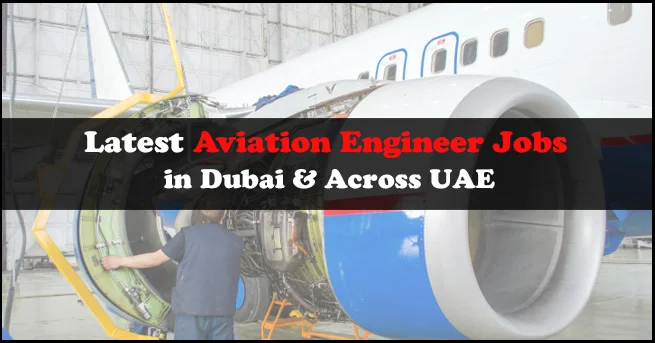 Aviation Engineer Jobs In Dubai