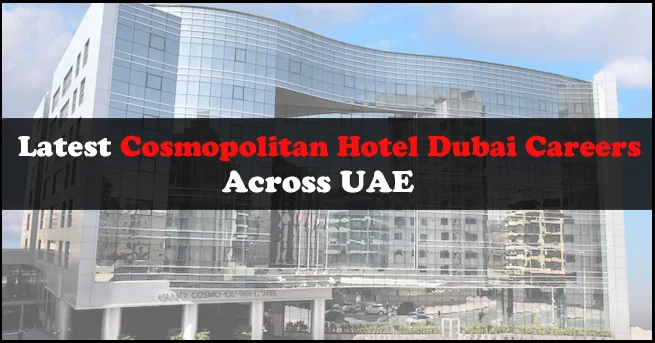 Cosmopolitan Hotel Dubai Careers