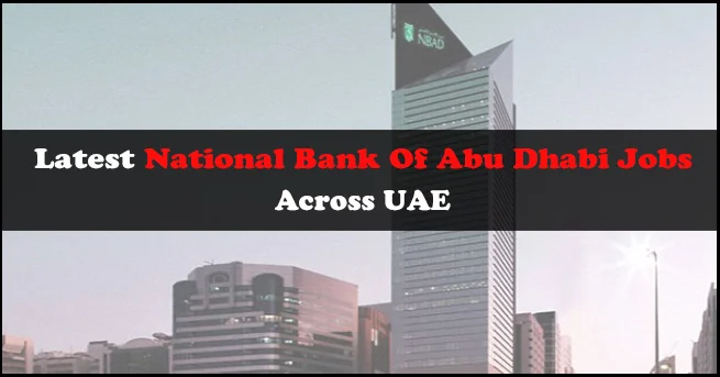 National Bank Of Abu Dhabi Jobs