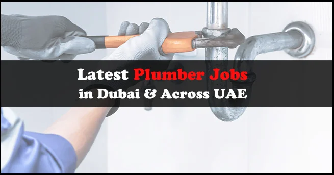 Plumber Jobs In Dubai